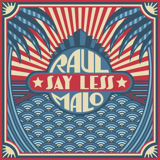 Stylized album cover design featuring the text ’RAUL SAY LESS MALO’ in a retro, patriotic color scheme.