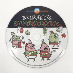 Compact disc featuring cartoon holiday characters and ’The Mavericks - Hey! Merry Christmas!’ text.