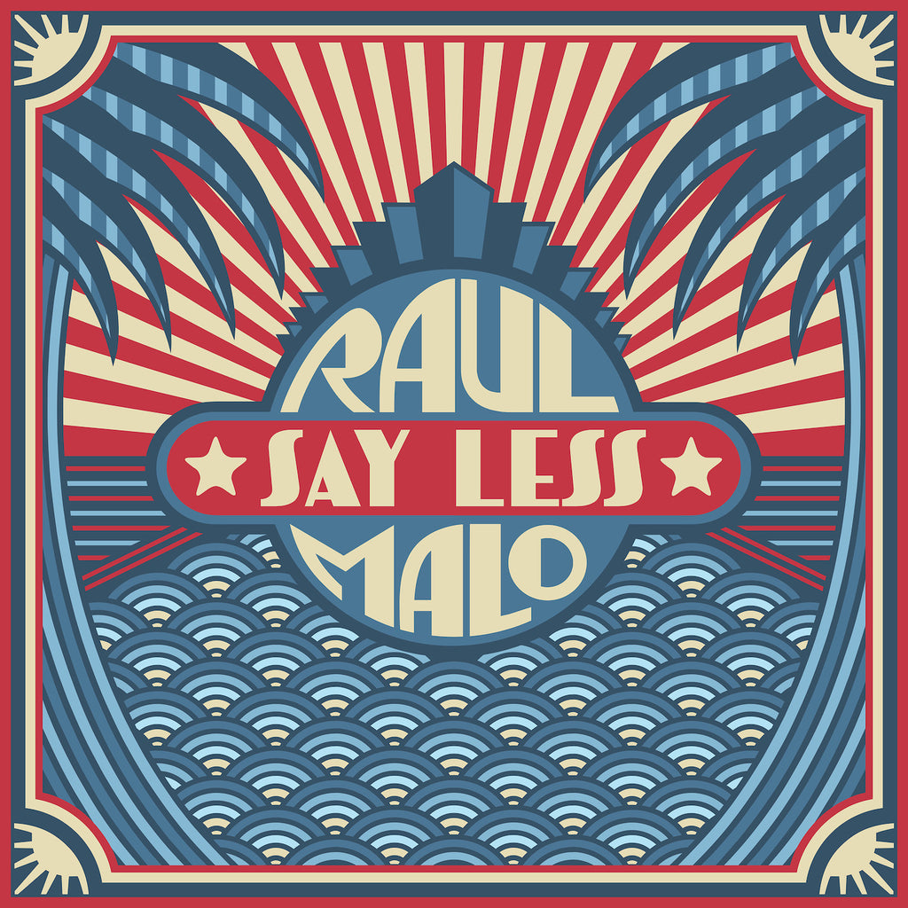 Raul Malo - Say Less - Digital Download